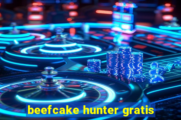 beefcake hunter gratis